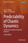 Image for Predictability of Chaotic Dynamics: A Finite-time Lyapunov Exponents Approach