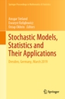 Image for Stochastic Models, Statistics and Their Applications: Dresden, Germany, March 2019
