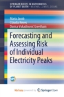 Image for Forecasting and Assessing Risk of Individual Electricity Peaks