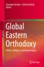 Image for Global Eastern Orthodoxy: Politics, Religion, and Human Rights