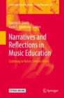 Image for Narratives and Reflections in Music Education: Listening to Voices Seldom Heard