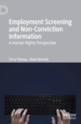 Image for Employment screening and non-conviction information  : a human rights perspective
