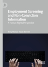Image for Employment screening and non-conviction information: a human rights perspective