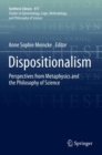 Image for Dispositionalism : Perspectives from Metaphysics and the Philosophy of Science