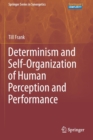 Image for Determinism and Self-Organization of Human Perception and Performance