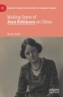 Image for Making Sense of Joan Robinson on China