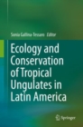 Image for Ecology and Conservation of Tropical Ungulates in Latin America