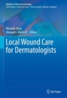 Image for Local Wound Care for Dermatologists