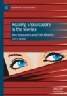 Image for Reading Shakespeare in the movies  : non-adaptations and their meaning