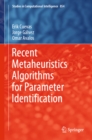 Image for Recent metaheuristics algorithms for parameter identification