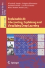 Image for Explainable AI: interpreting, explaining and visualizing deep learning