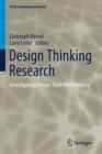 Image for Design Thinking Research : Investigating Design Team Performance