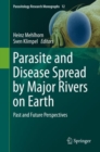 Image for Parasite and Disease Spread by Major Rivers on Earth: Past and Future Perspectives : 12