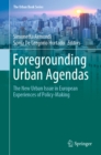 Image for Foregrounding Urban Agendas: The New Urban Issue in European Experiences of Policy-making