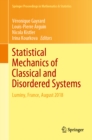 Image for Statistical mechanics of classical and disordered systems: Luminy, France, August 2018 : v. 293