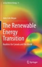Image for The Renewable Energy Transition : Realities for Canada and the World