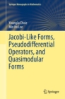 Image for Jacobi-Like Forms, Pseudodifferential Operators, and Quasimodular Forms