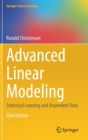 Image for Advanced Linear Modeling : Statistical Learning and Dependent Data