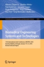 Image for Biomedical Engineering Systems and Technologies : 11th International Joint Conference, BIOSTEC 2018, Funchal, Madeira, Portugal, January 19–21, 2018, Revised Selected Papers
