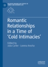 Image for Romantic relationships in a time of &#39;cold intimacies&#39;