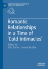 Image for Romantic Relationships in a Time of ‘Cold Intimacies’