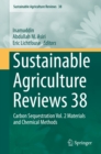Image for Sustainable Agriculture Reviews. 38 Carbon Sequestration