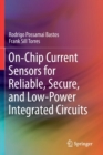 Image for On-Chip Current Sensors for Reliable, Secure, and Low-Power Integrated Circuits