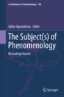Image for The Subject(s) of Phenomenology: Rereading Husserl