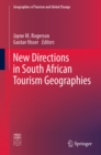 Image for New Directions in South African Tourism Geographies