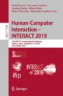 Image for Human-Computer Interaction – INTERACT 2019 : 17th IFIP TC 13 International Conference, Paphos, Cyprus, September 2–6, 2019, Proceedings, Part I