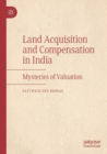Image for Land Acquisition and Compensation in India : Mysteries of Valuation
