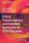 Image for Critical, Transdisciplinary and Embodied Approaches in STEM Education