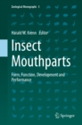 Image for Insect Mouthparts: Form, Function, Development and Performance