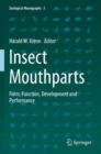Image for Insect Mouthparts : Form, Function, Development and Performance