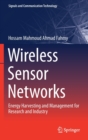 Image for Wireless Sensor Networks : Energy Harvesting and Management for Research and Industry