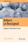 Image for Robert Le Rossignol: Engineer of the Haber Process