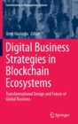 Image for Digital Business Strategies in Blockchain Ecosystems