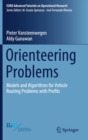 Image for Orienteering Problems : Models and Algorithms for Vehicle Routing Problems with Profits