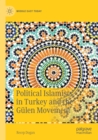 Image for Political Islamists in Turkey and the Gèulen movement