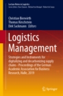 Image for Logistics Management: Strategies and Instruments for Digitalizing and Decarbonizing Supply Chains - Proceedings of the German Academic Association for Business Research, Halle 2019