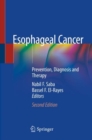 Image for Esophageal Cancer : Prevention, Diagnosis and Therapy