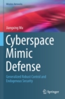 Image for Cyberspace Mimic Defense : Generalized Robust Control and Endogenous Security