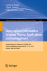 Image for Geographical information systems theory, applications and management: 4th international conference, GISTAM 2018, Funchal, Madeira, Portugal, March 17-19, 2018 : revised selected papers