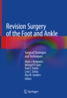 Image for Revision Surgery of the Foot and Ankle: Surgical Strategies and Techniques