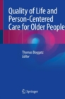 Image for Quality of Life and Person-Centered Care for Older People