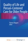 Image for Quality of Life and Person-Centered Care for Older People