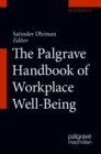 Image for The Palgrave Handbook of Workplace Well-Being
