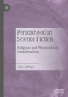 Image for Personhood in science fiction  : religious and philosophical considerations