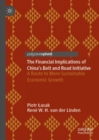 Image for The financial implications of China&#39;s belt and road initiative: a route to more sustainable economic growth