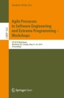 Image for Agile processes in software engineering and extreme programming: workshops : XP 2019 workshops, Montreal, QC, Canada, May 21-25, 2019, proceedings
